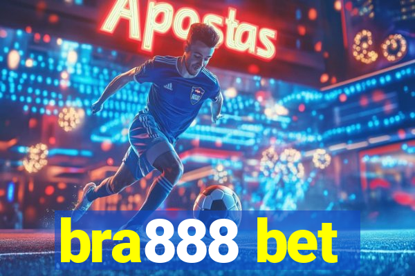 bra888 bet